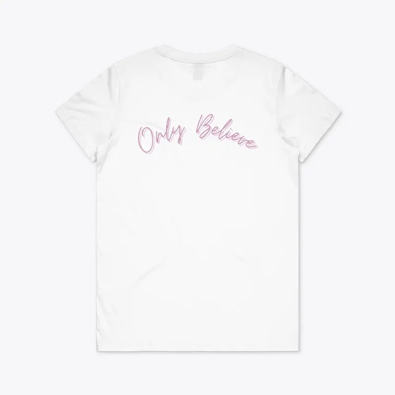 Only Believe Tee